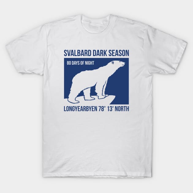 Longyearbyen Dark Season - Svalbard T-Shirt by IncognitoMode